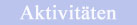 Aktivit�ten