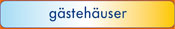 G�steh�user / Pensionen